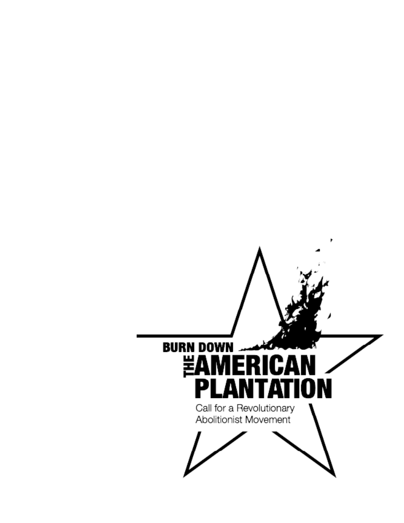 £AMERICAN PLANTATION Call for a Revolutionary Abolitionist Movement